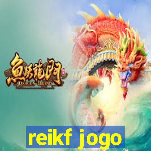 reikf jogo